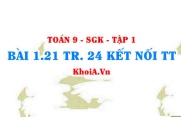 Bài 1.21 trang 24 Toán 9 Kết nối tri thức Tập 1